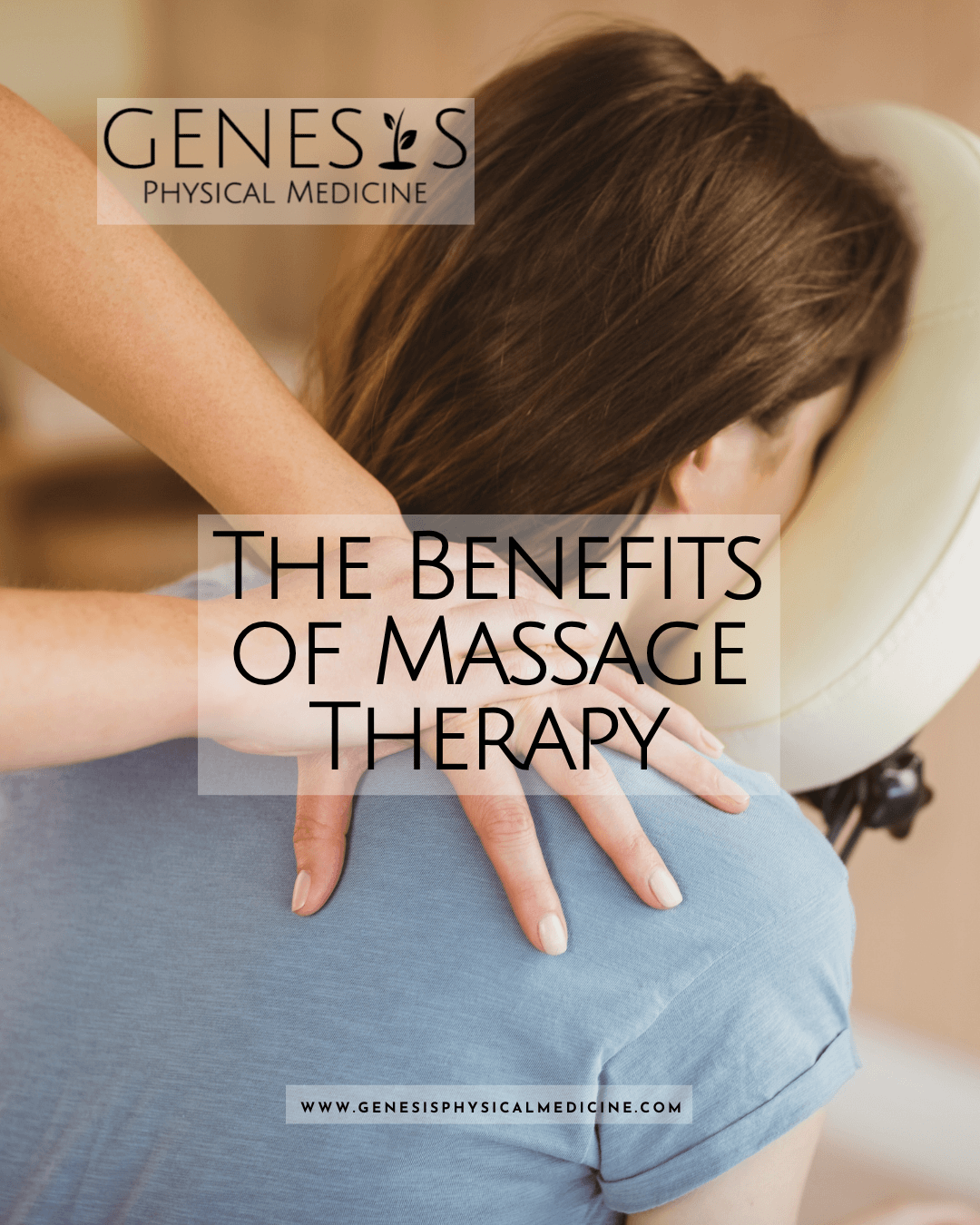 The Benefits of Massage Therapy - Genesis Chiropractic